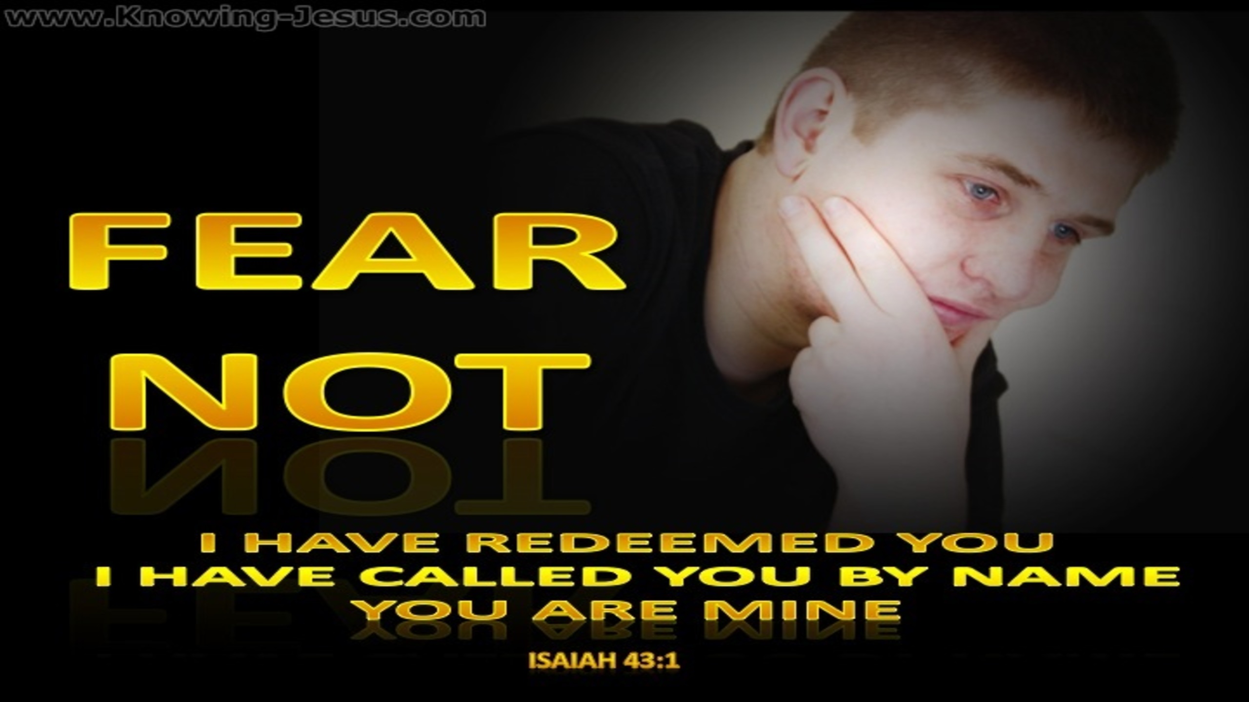 Isaiah 43:1 Fear Not I Have Redeemed You (black)